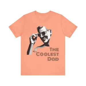 The Coolest Dad Graphic T-shirt